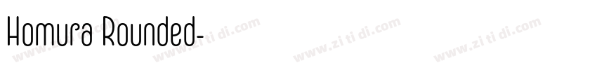 Homura Rounded字体转换 Homura Rounded字体转换